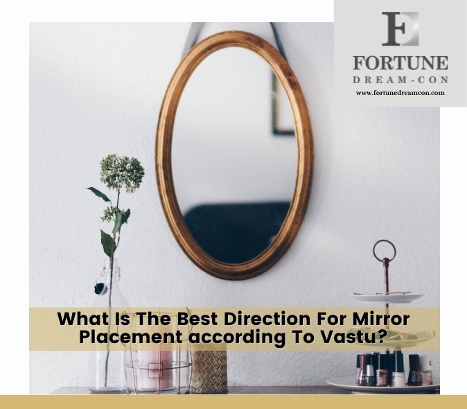 What Is The Best Direction For Mirror Placement according To Vastu?
